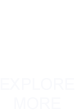 Explore More